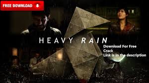 Heavy Rain Crack