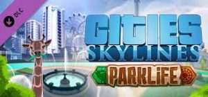 Cities Skylines Parklife Crack
